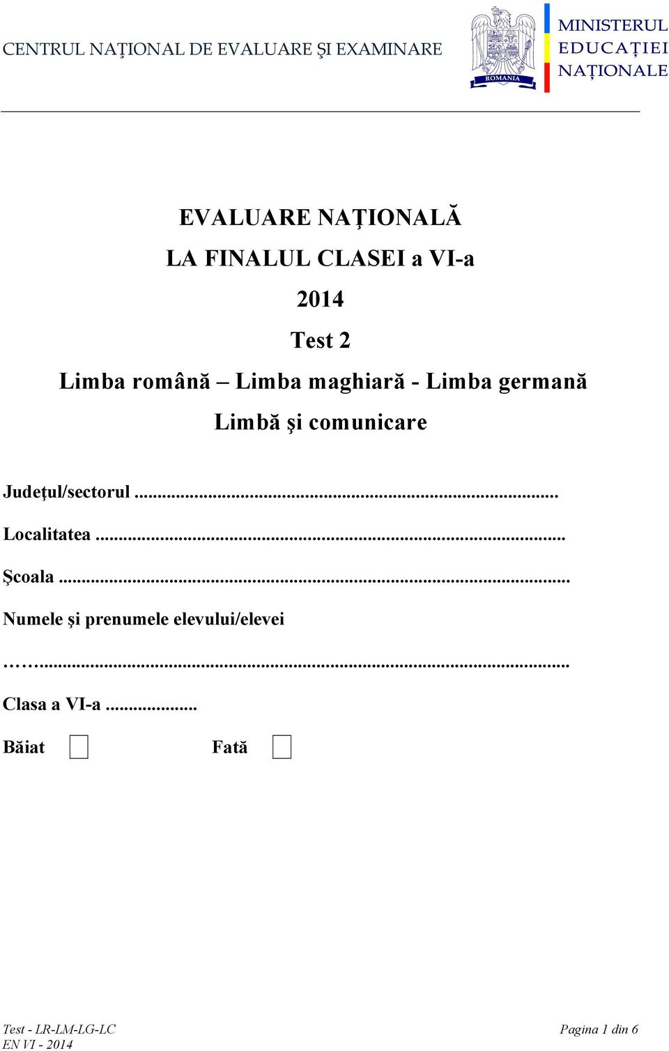 şi comunicare Judeţul/sectorul... Localitatea... Şcoala.