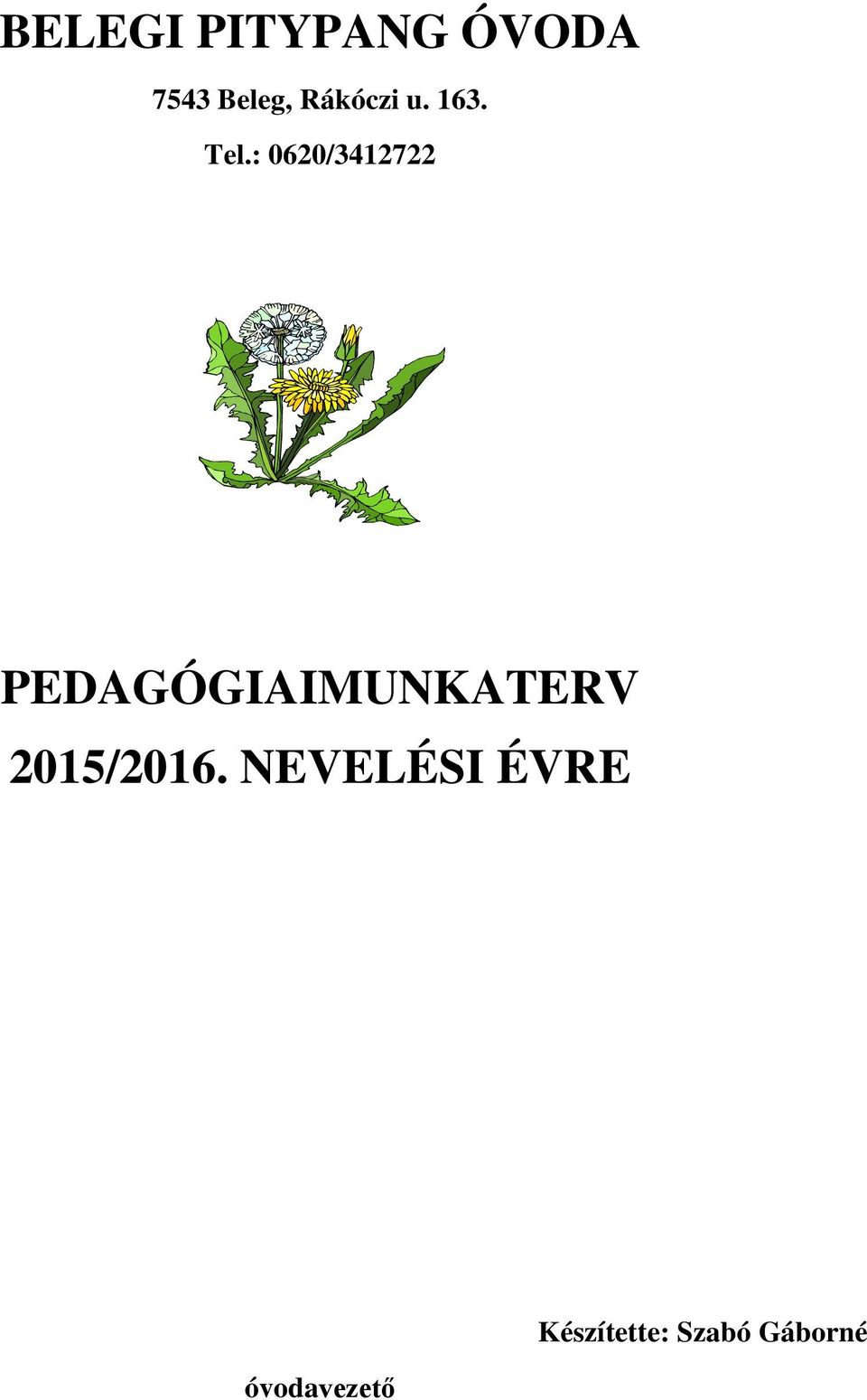 : 0620/3412722 PEDAGÓGIAIMUNKATERV