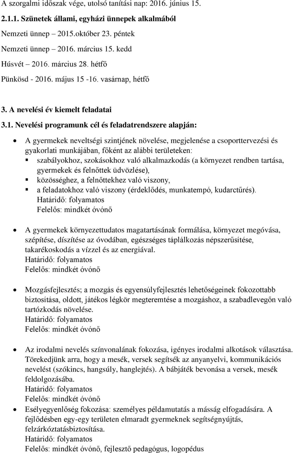 . március 28. hétfő Pünkösd - 2016