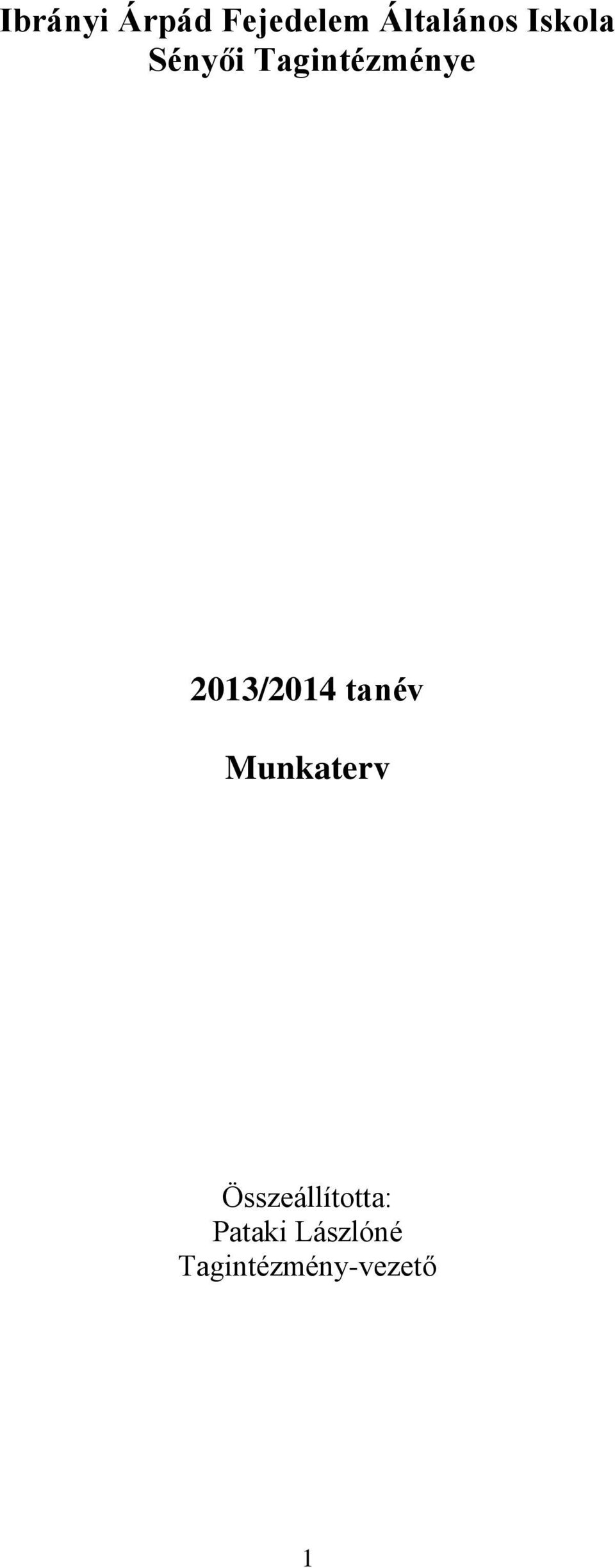 2013/2014 tanév Munkaterv