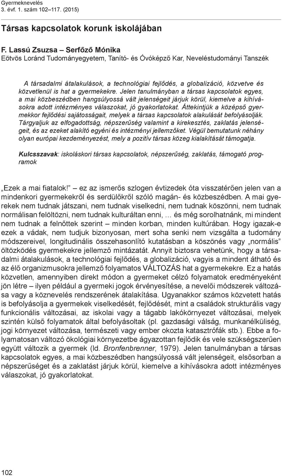 Társas kapcsolatok korunk iskolájában - PDF Ingyenes letöltés