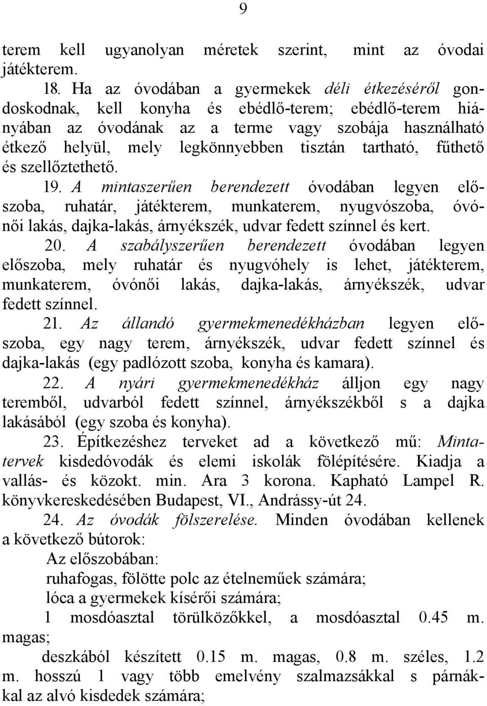 tartható, fűthető és szellőztethető. 19.