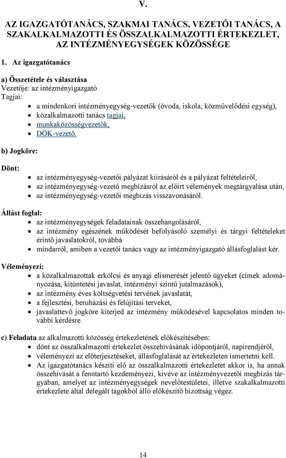 munkaközösségvezetők, DÖK-vezető.