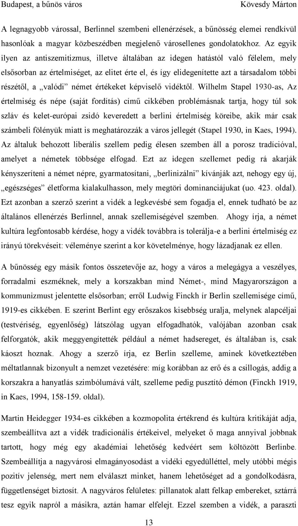 valódi német értékeket képviselő vidéktől.