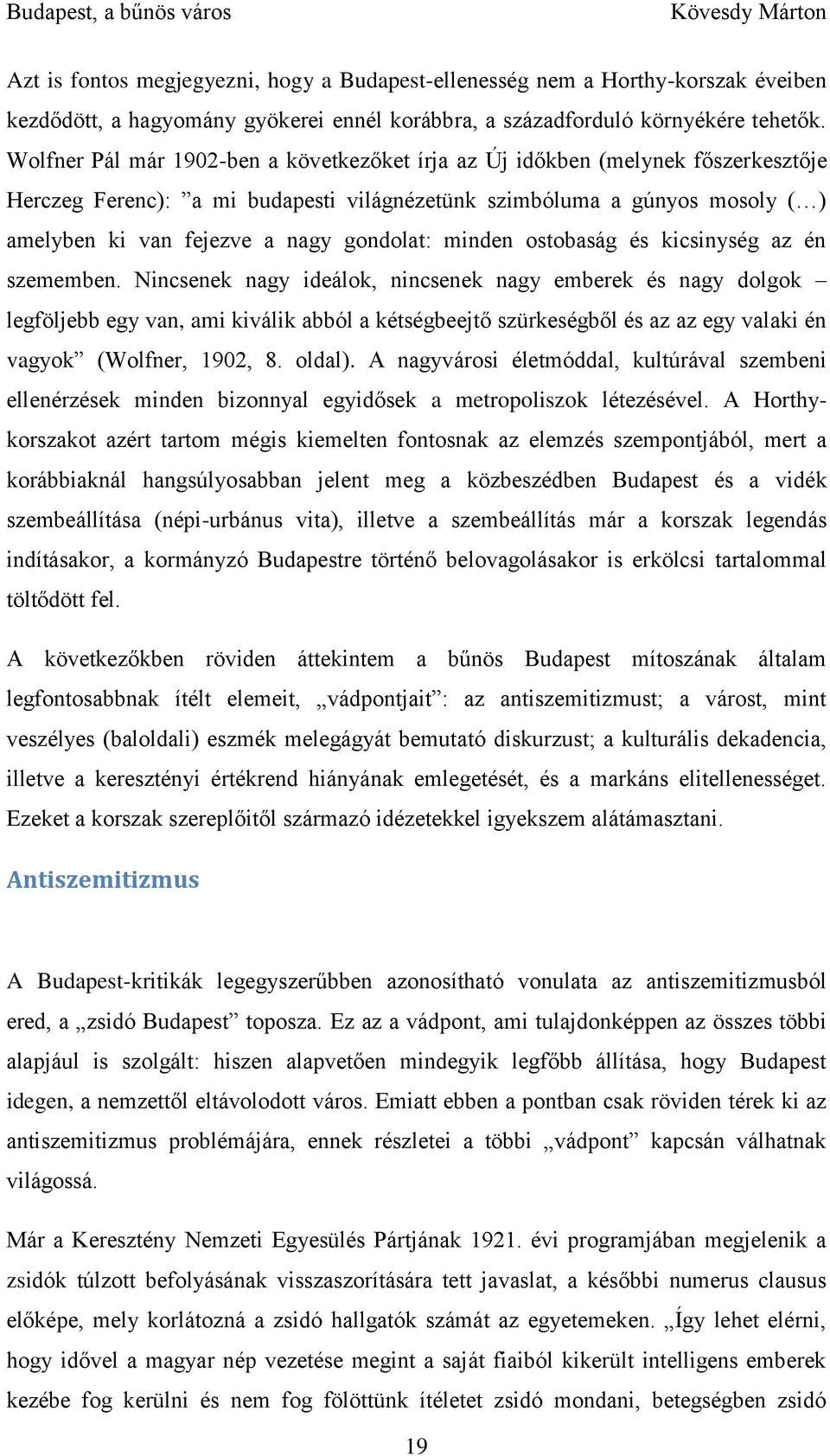gondolat: minden ostobaság és kicsinység az én szememben.