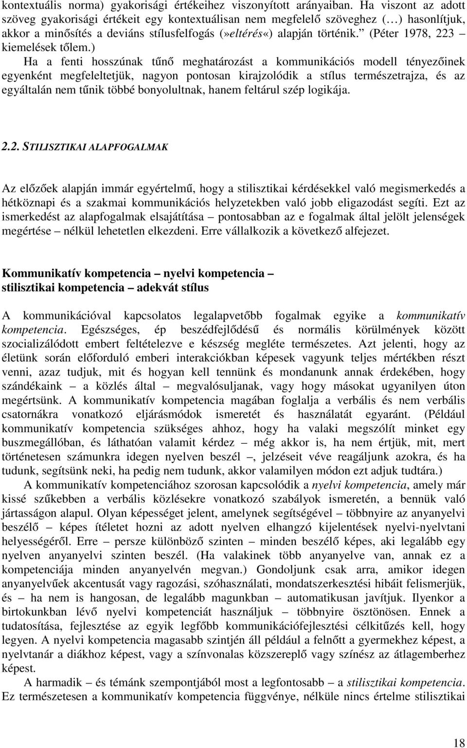 (Péter 1978, 223 kiemelések tőlem.