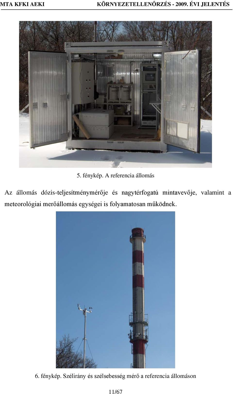 nagytérfogatú mintavevője, valamint a meteorológiai