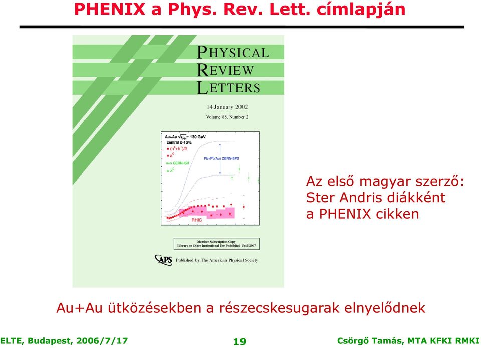Ster Andris diákként a PHENIX cikken
