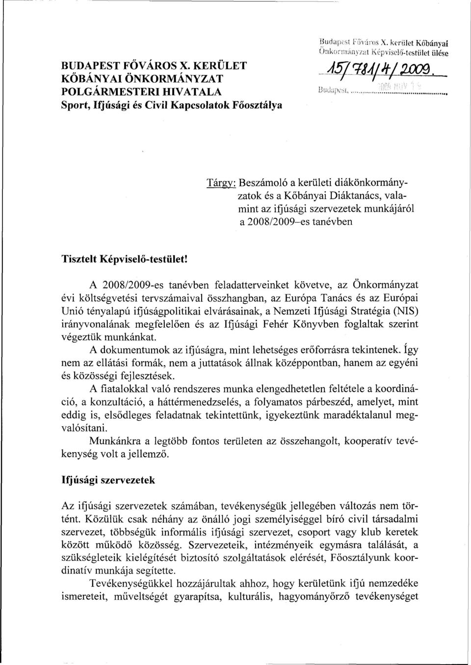 2008/2009-es tanévben Tisztelt Képviselő-testület!