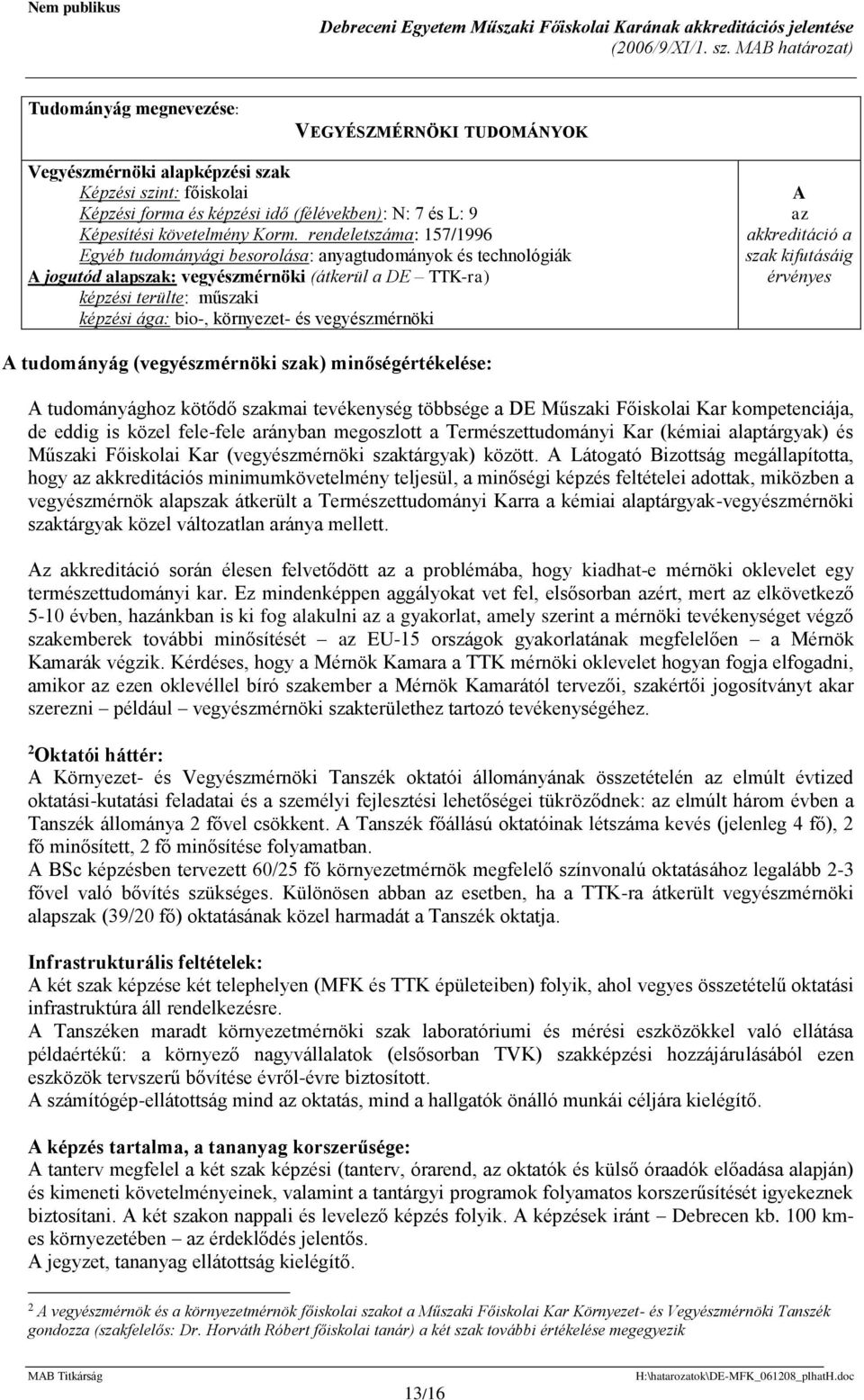 Debreceni Egyetem Műszaki Főiskolai Karának. akkreditációs jelentése - PDF  Free Download