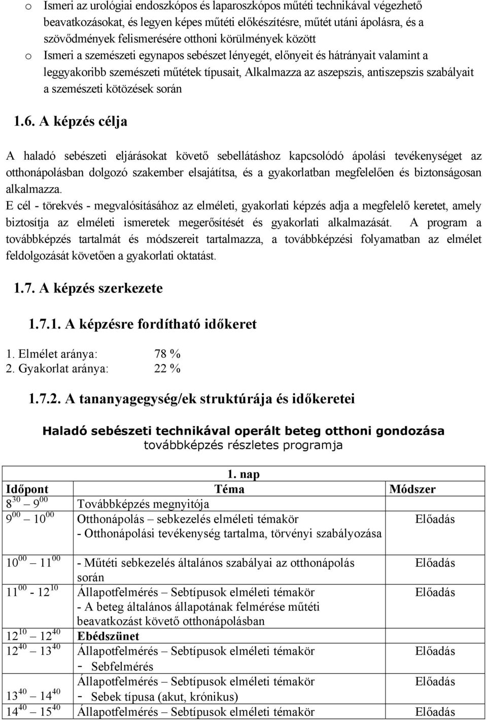 szemészeti kötözések során 1.6.