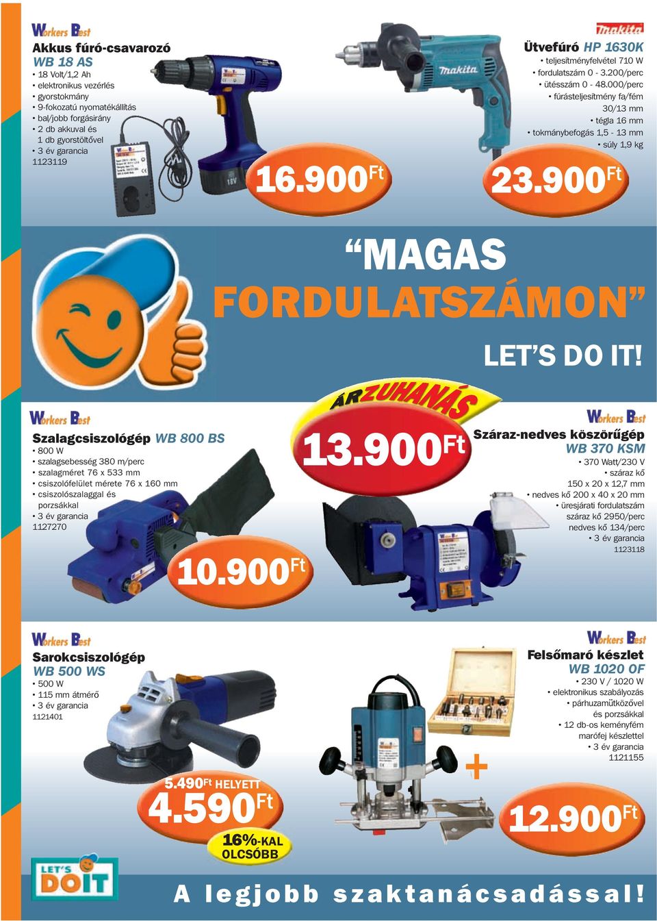 900 Ft MAGAS FORDULATSZÁMON LET S DO IT!