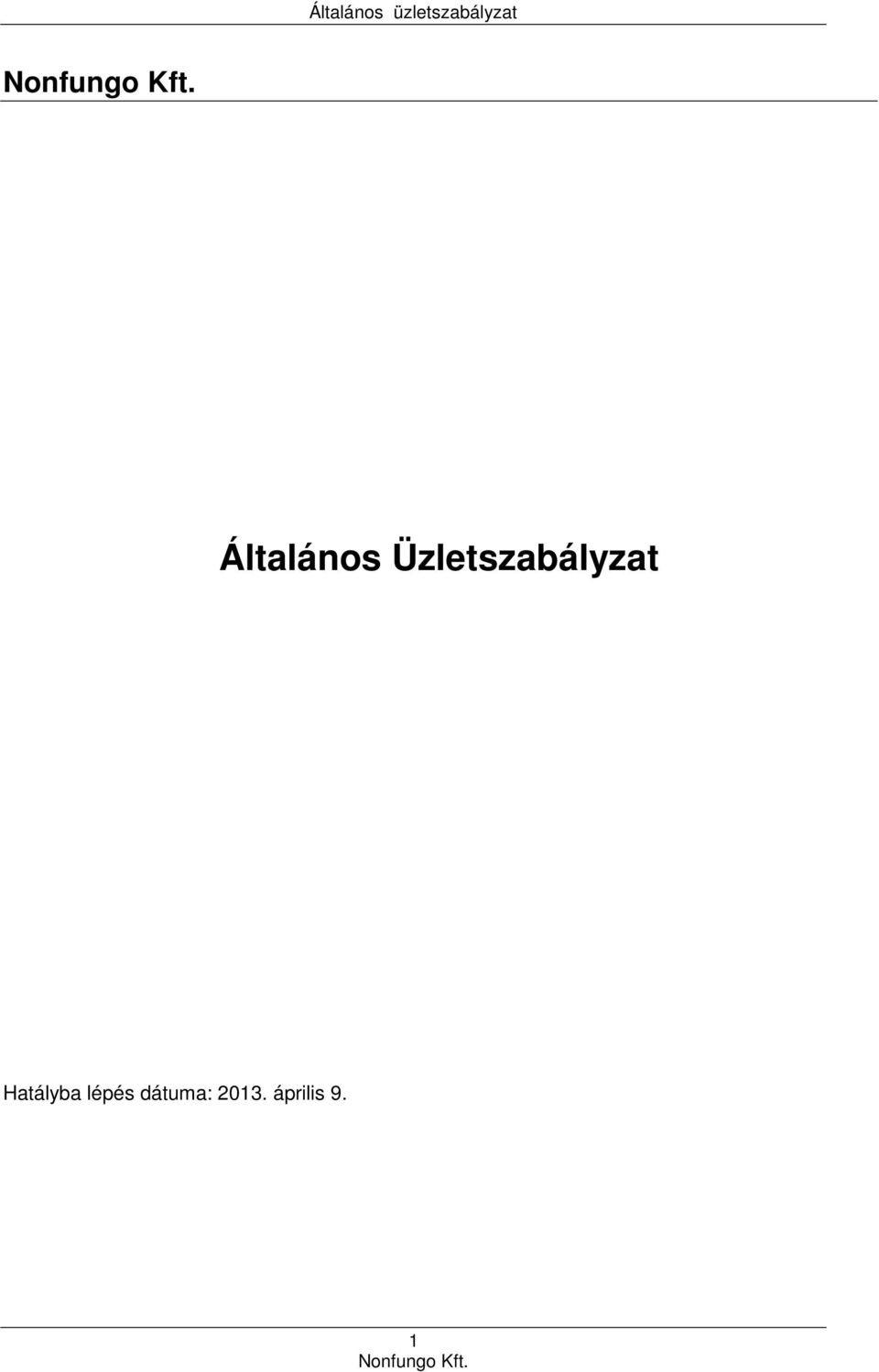 Hatályba lépés