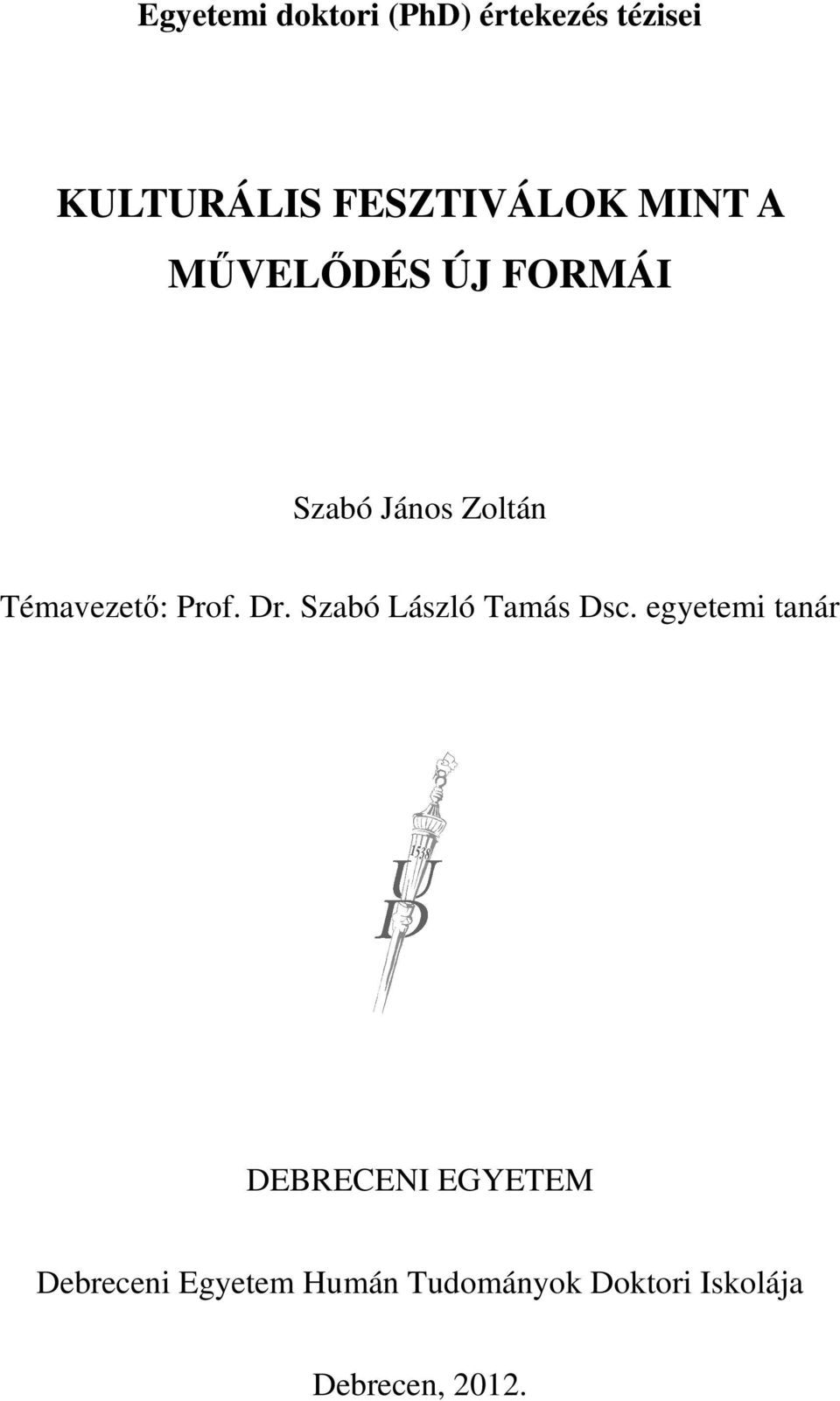 Dr. Szabó László Tamás Dsc.