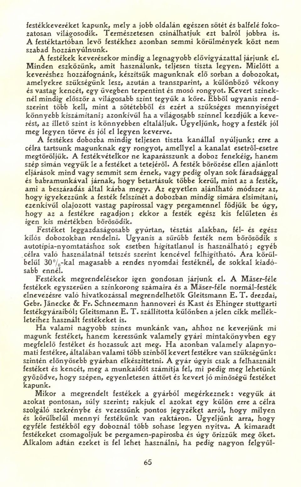 Minden eszközünk, amit használunk, teljesen tiszta legyen.