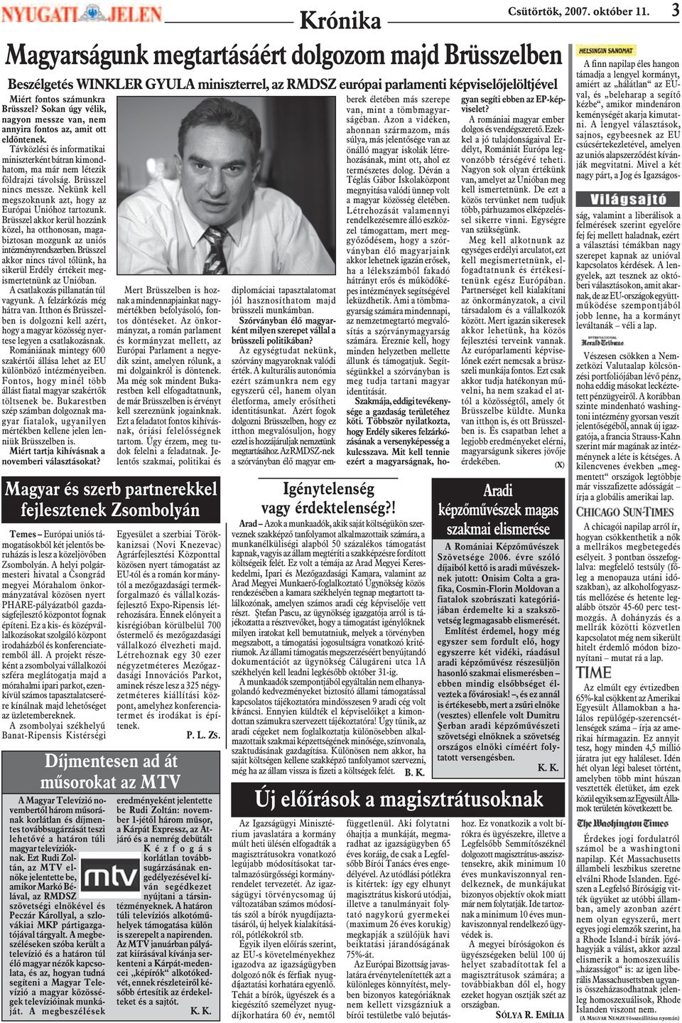 Ez a kis- és középvállalkozásokat szolgáló központ irodaházból és konferenciaterembõl áll.