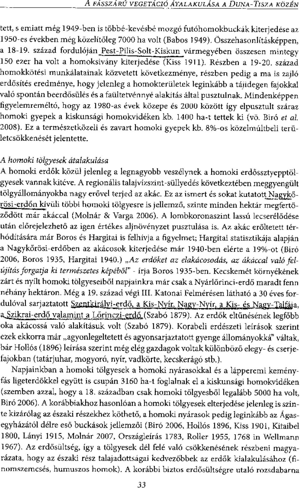 ezer ha volt a homoksivany Idterjedese (Kiss 1911). Reszben a 19-2.0.