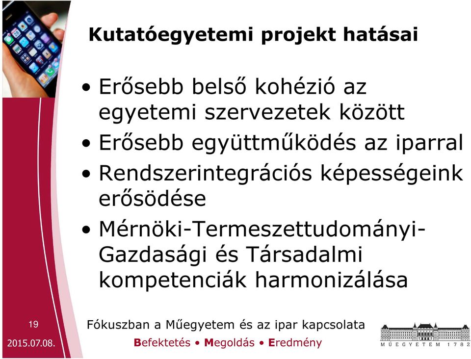 Rendszerintegrációs képességeink erősödése