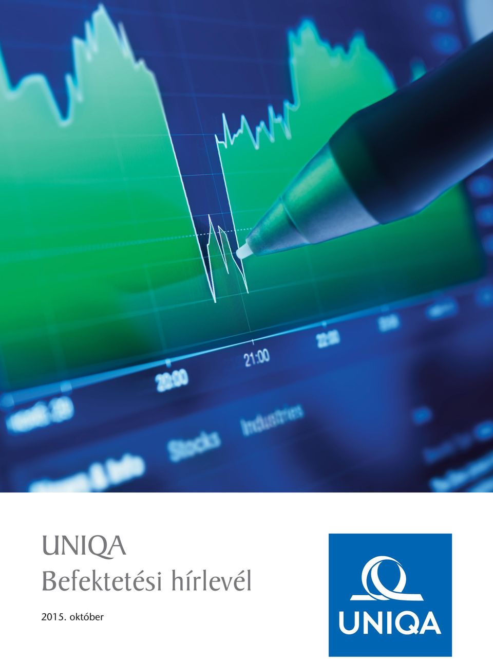 UNIQA Befektetési hírlevél október - PDF Free Download