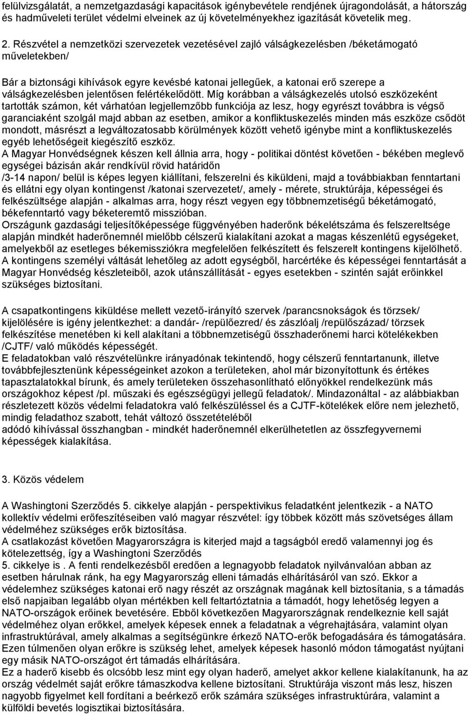jelentősen felértékelődött.