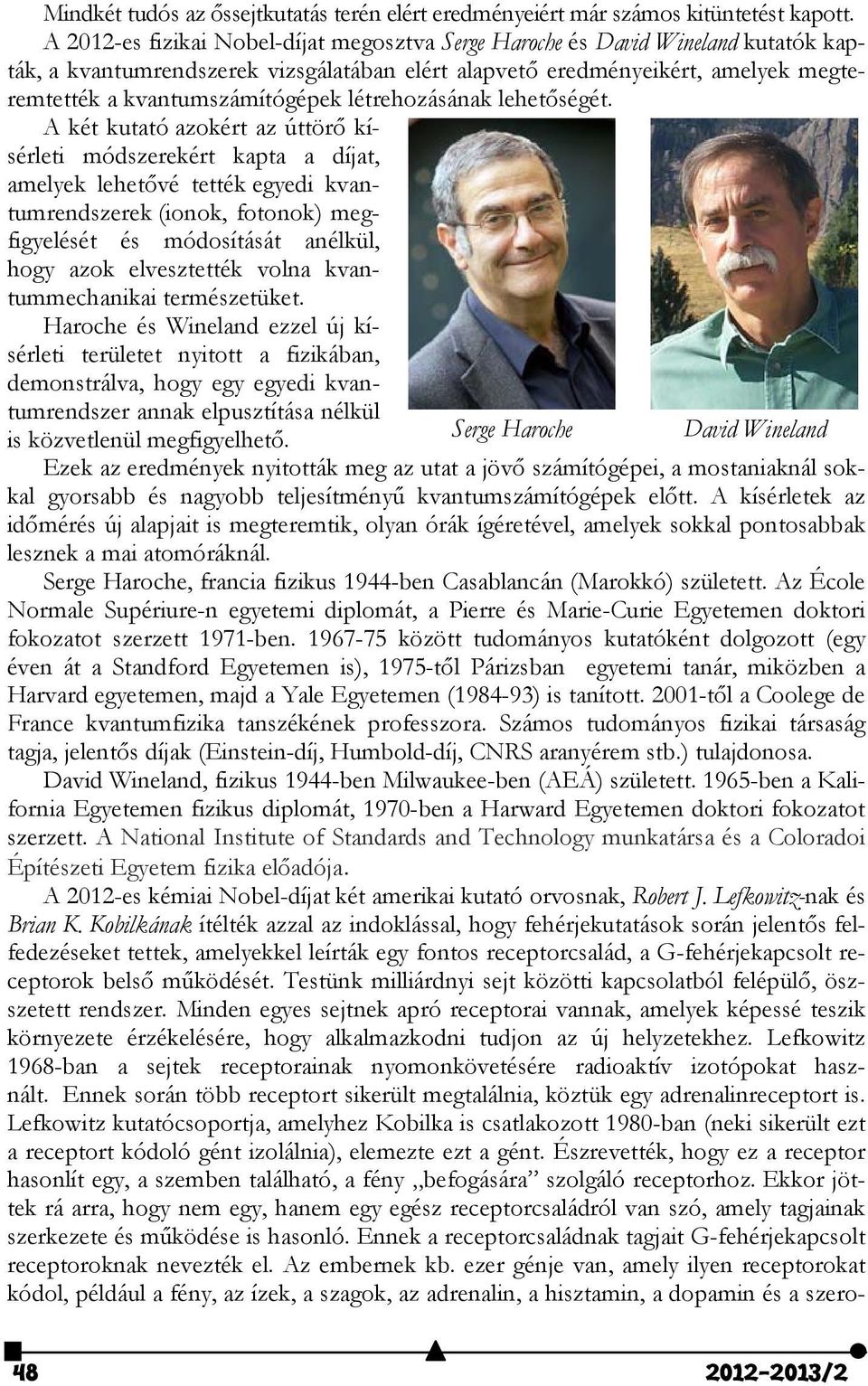 létrehozásának lehetőségét.