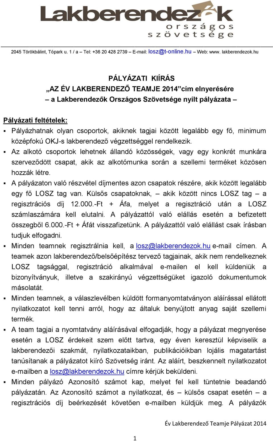 Az alkotó csoportok lehetnek állandó közösségek, vagy egy konkrét munkára szerveződött csapat, akik az alkotómunka során a szellemi terméket közösen hozzák létre.