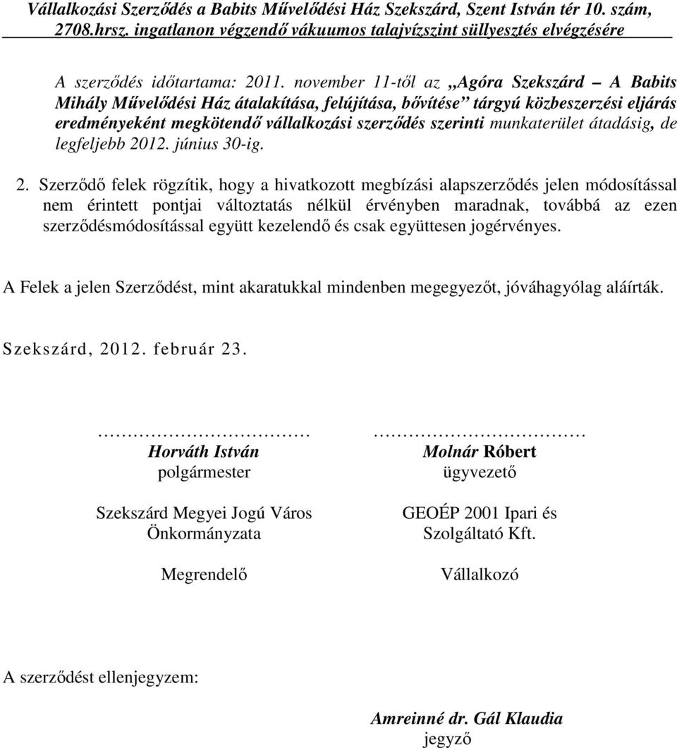 átadásig, de legfeljebb 20
