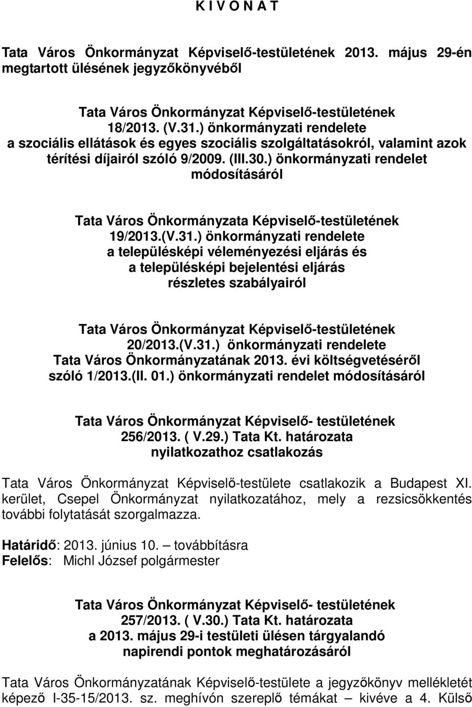 ) önkormányzati rendelet módosításáról Tata Város Önkormányzata Képviselő-testületének 19/2013.(V.31.