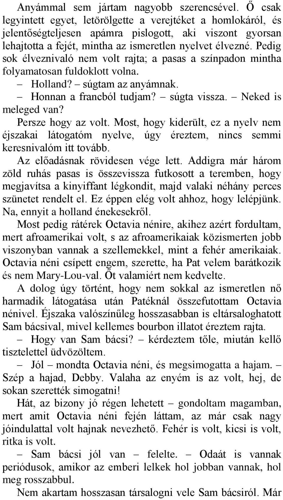 Dolgokat kell tudni egy srácról, mielőtt randevúzták volna vele