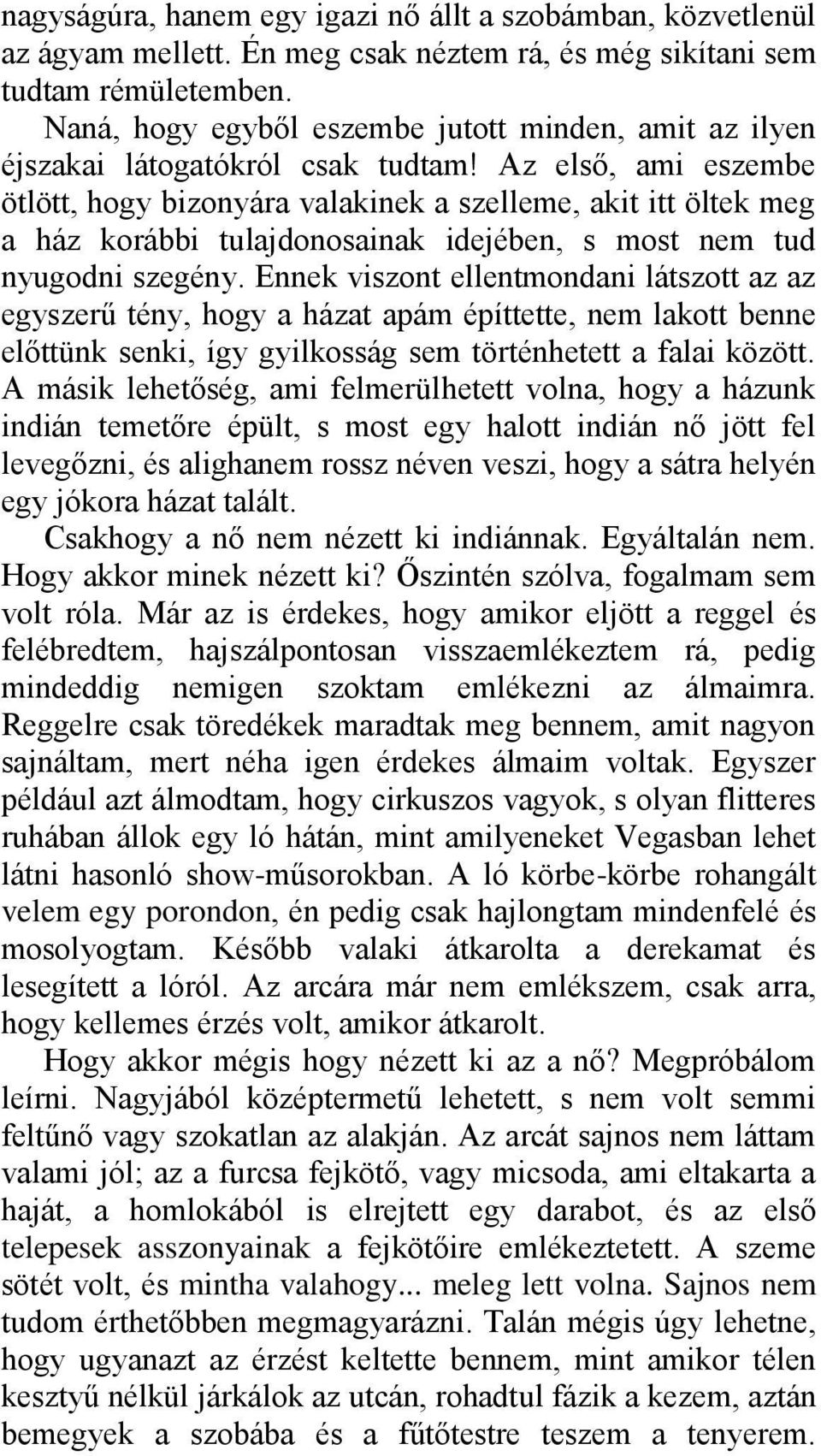Hogyan lehetne megszállni egy lány miatt, akit randevúzok