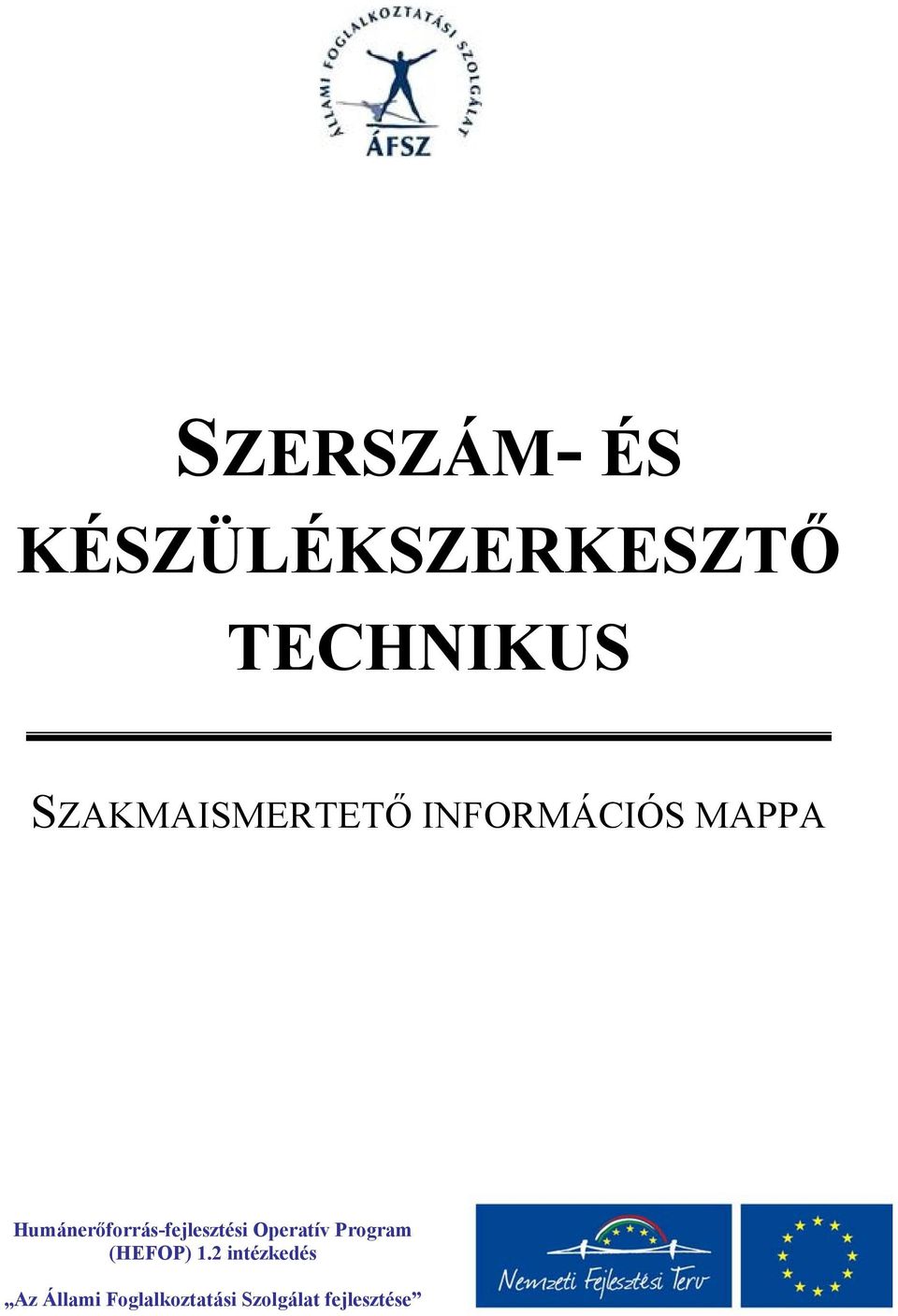 Humánerőforrás-fejlesztési Operatív Program