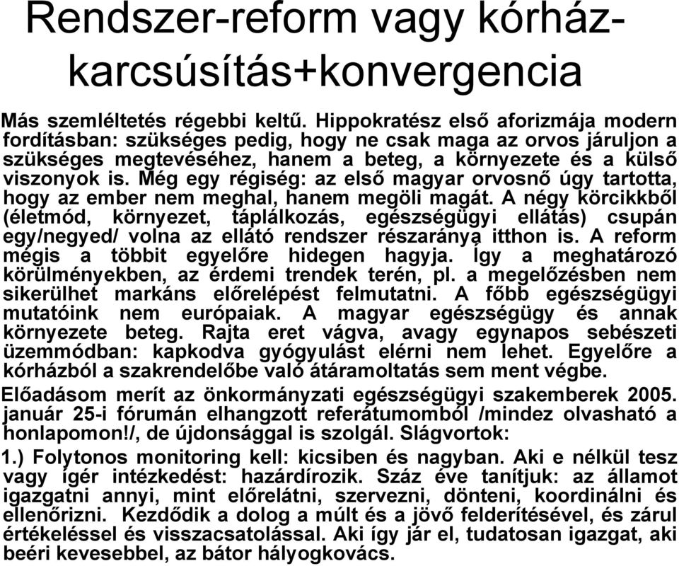 Még egy régiség: az első magyar orvosnő úgy tartotta, hogy az ember nem meghal, hanem megöli magát.