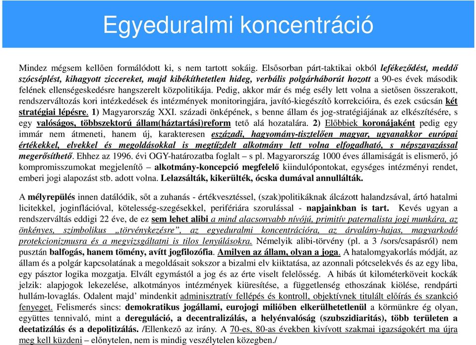 hangszerelt közpolitikája.