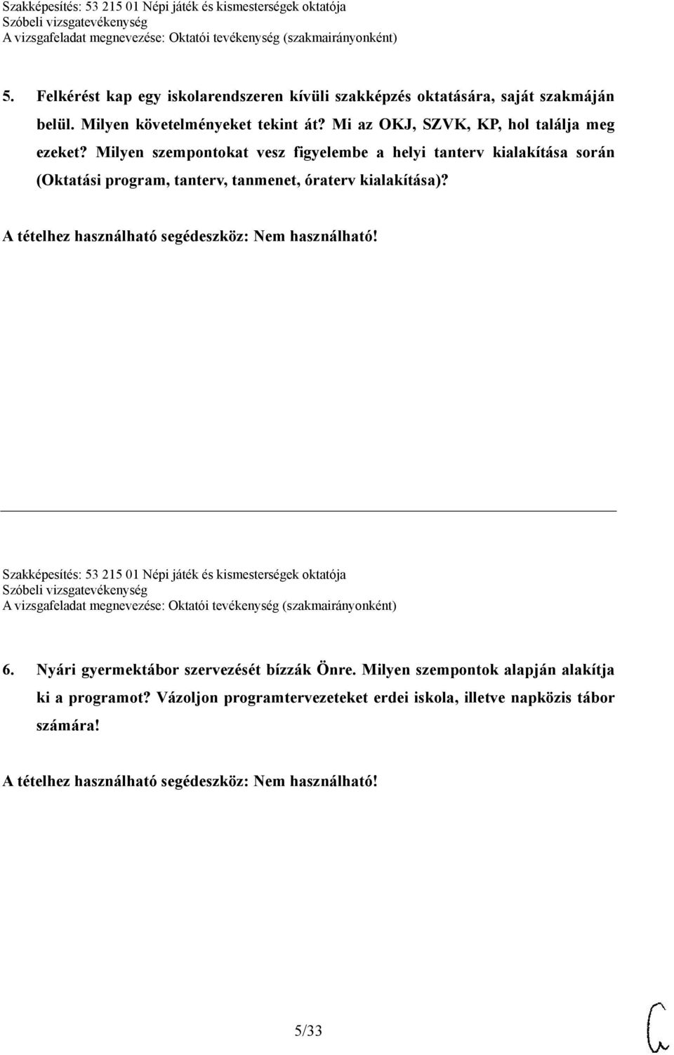 Milyen szempontokat vesz figyelembe a helyi tanterv kialakítása során (Oktatási program, tanterv, tanmenet, óraterv kialakítása)?