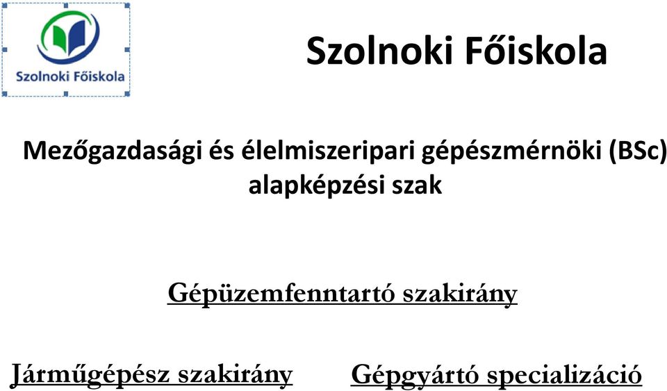 alapképzési szak Gépüzemfenntartó