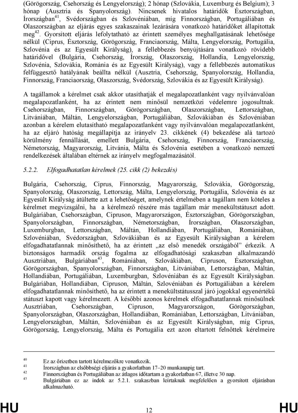 határidőket állapítottak meg 42.