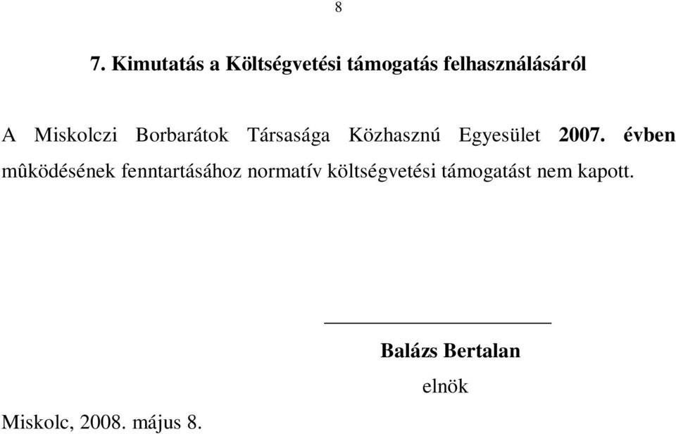 Társasága Közhasznú Egyesület 2007.