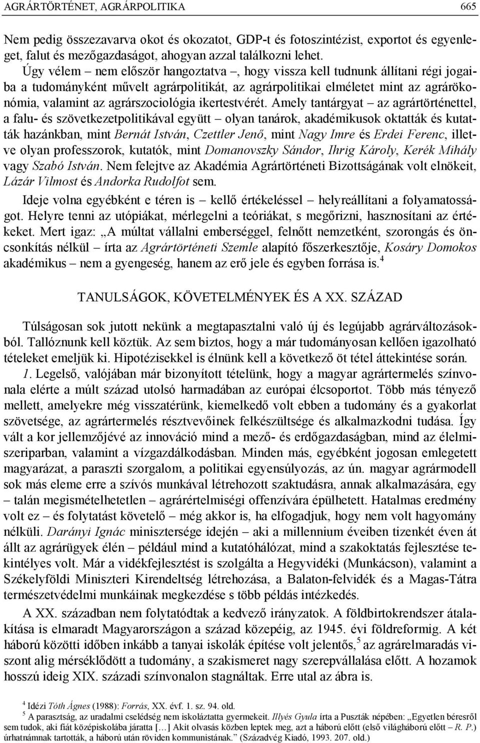 ikertestvérét.