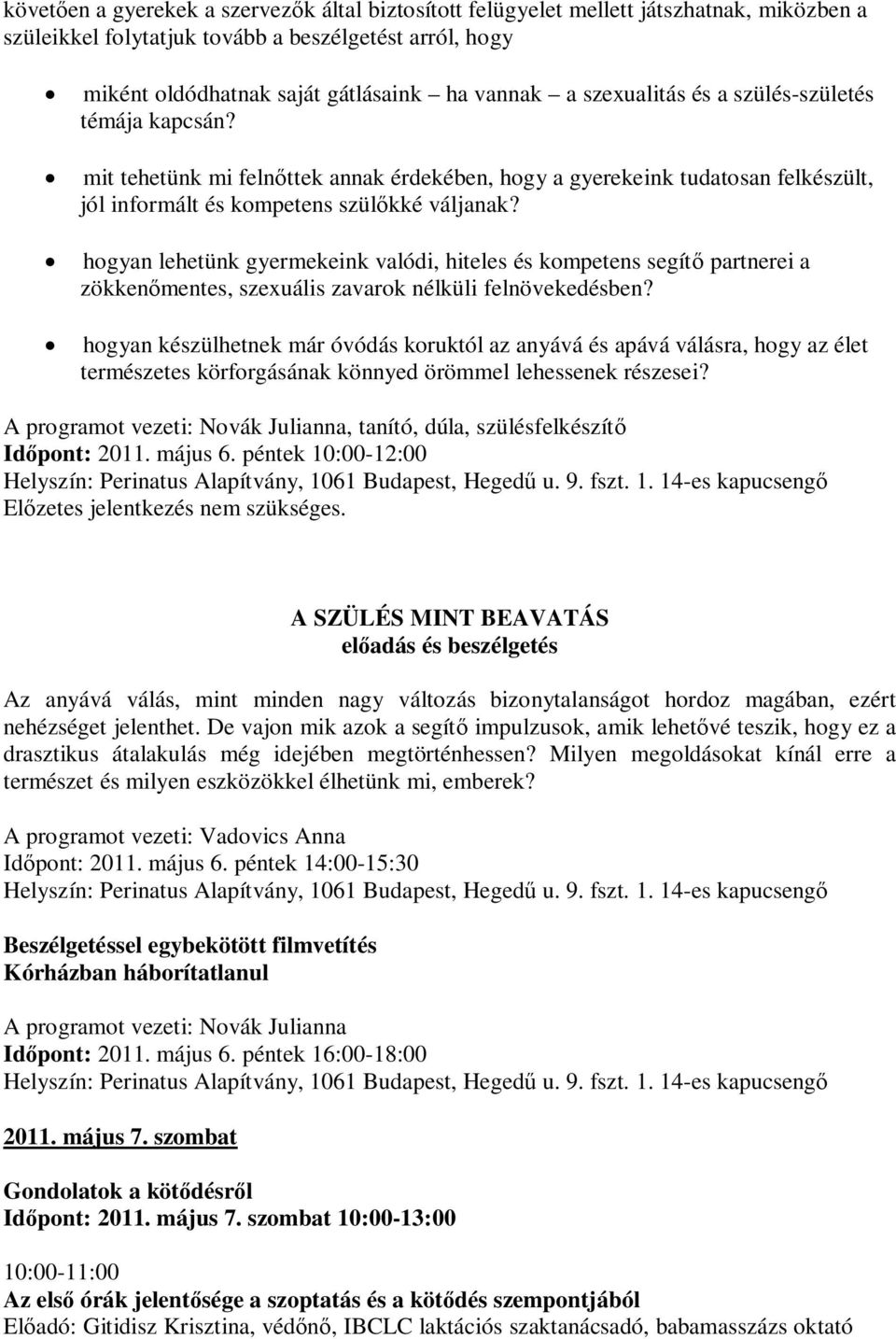 hogyan lehetünk gyermekeink valódi, hiteles és kompetens segítő partnerei a zökkenőmentes, szexuális zavarok nélküli felnövekedésben?