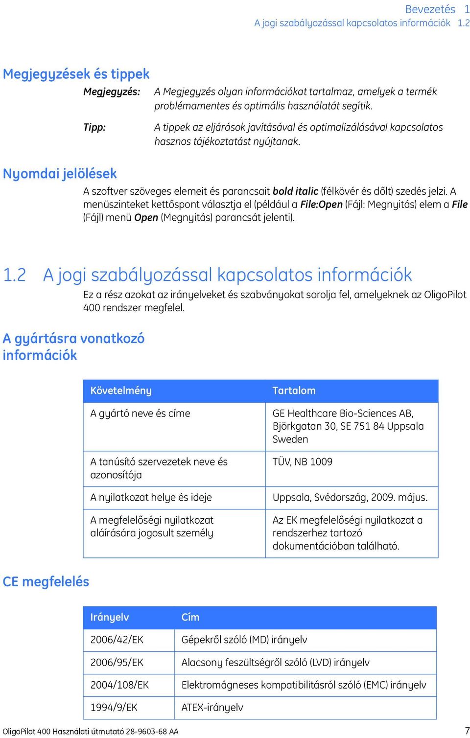 Tipp: A tippek az eljárások javításával és optimalizálásával kapcsolatos hasznos tájékoztatást nyújtanak.