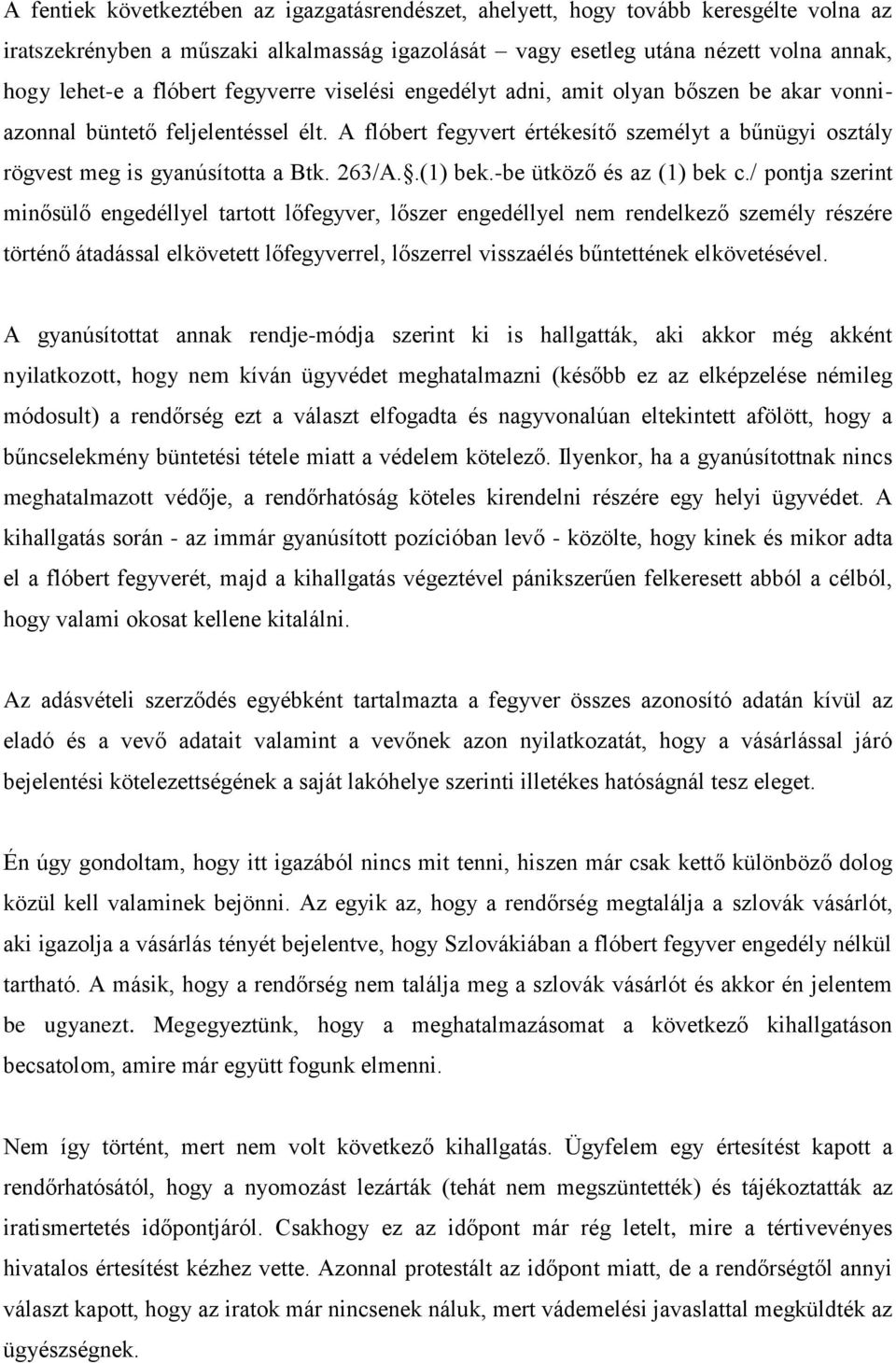 .(1) bek.-be ütköző és az (1) bek c.