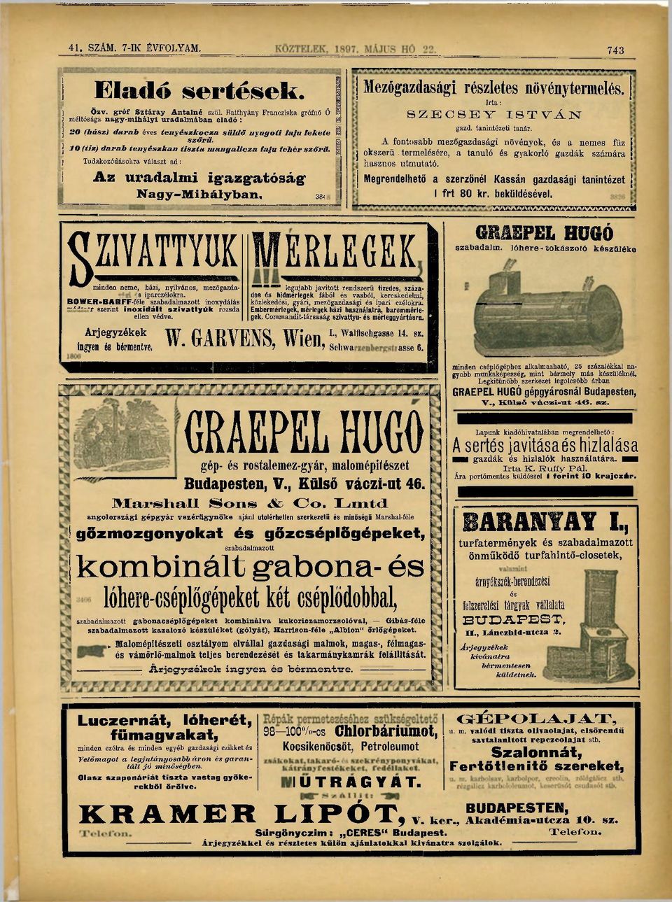 g j 10 (tíz) darab tenyészkan tiszta mangalicza íaju fehér szőrű. ] Tudakozódásokra választ ad: I A z uradalmi igazgatóság* Magy-Miliályban, a* gziyattyük Árjegyzékek ingyen és bérmentve.
