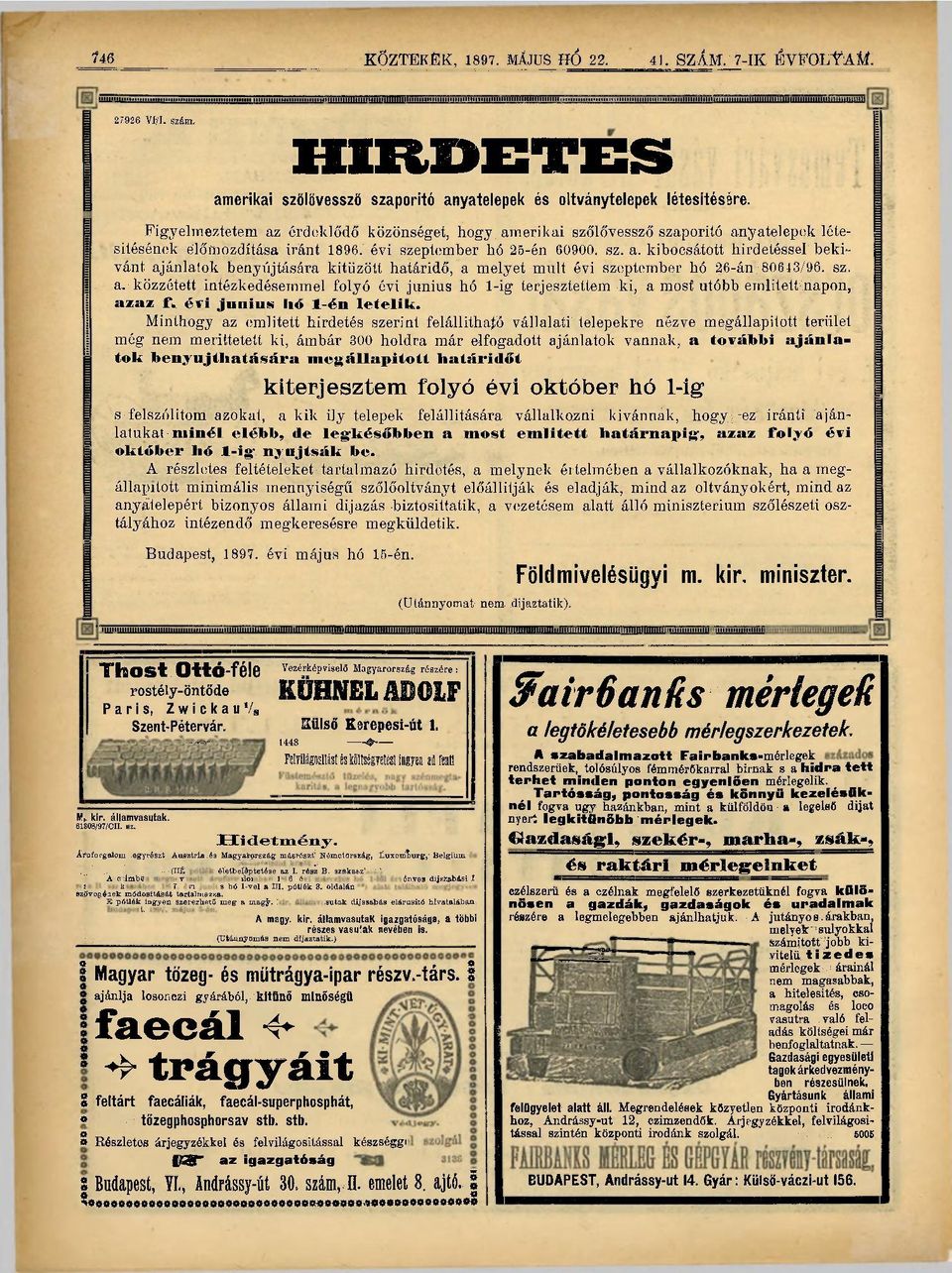 80613/96. sz. a. közzétett intézkedésemmel folyó évi június hó l-ig terjesztettem ki, a mosf utóbb említett napon, azaz f. évi Junius lió 1-én letelik.