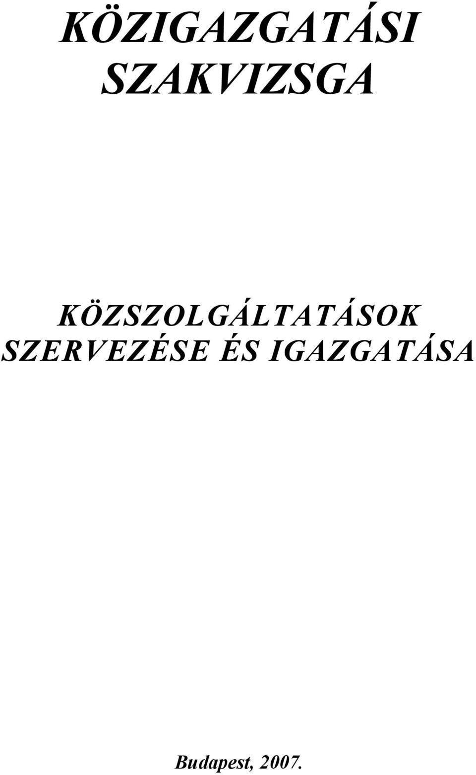 KÖZSZOLGÁLTATÁSOK