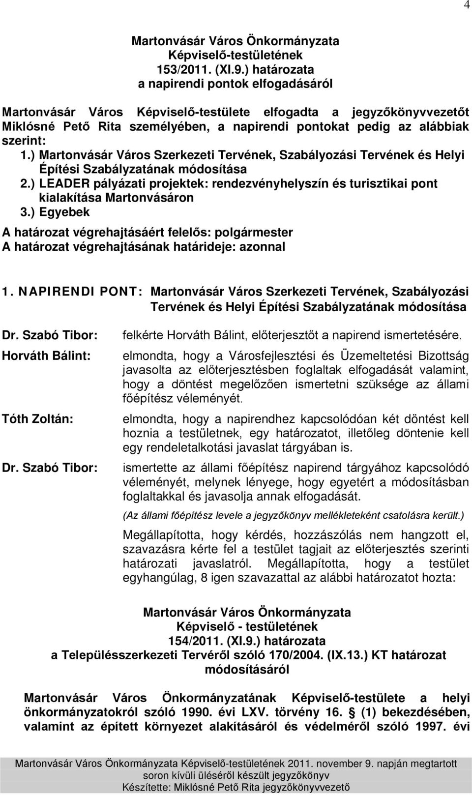 ) Martonvásár Város Szerkezeti Tervének, Szabályozási Tervének és Helyi Építési Szabályzatának módosítása 2.