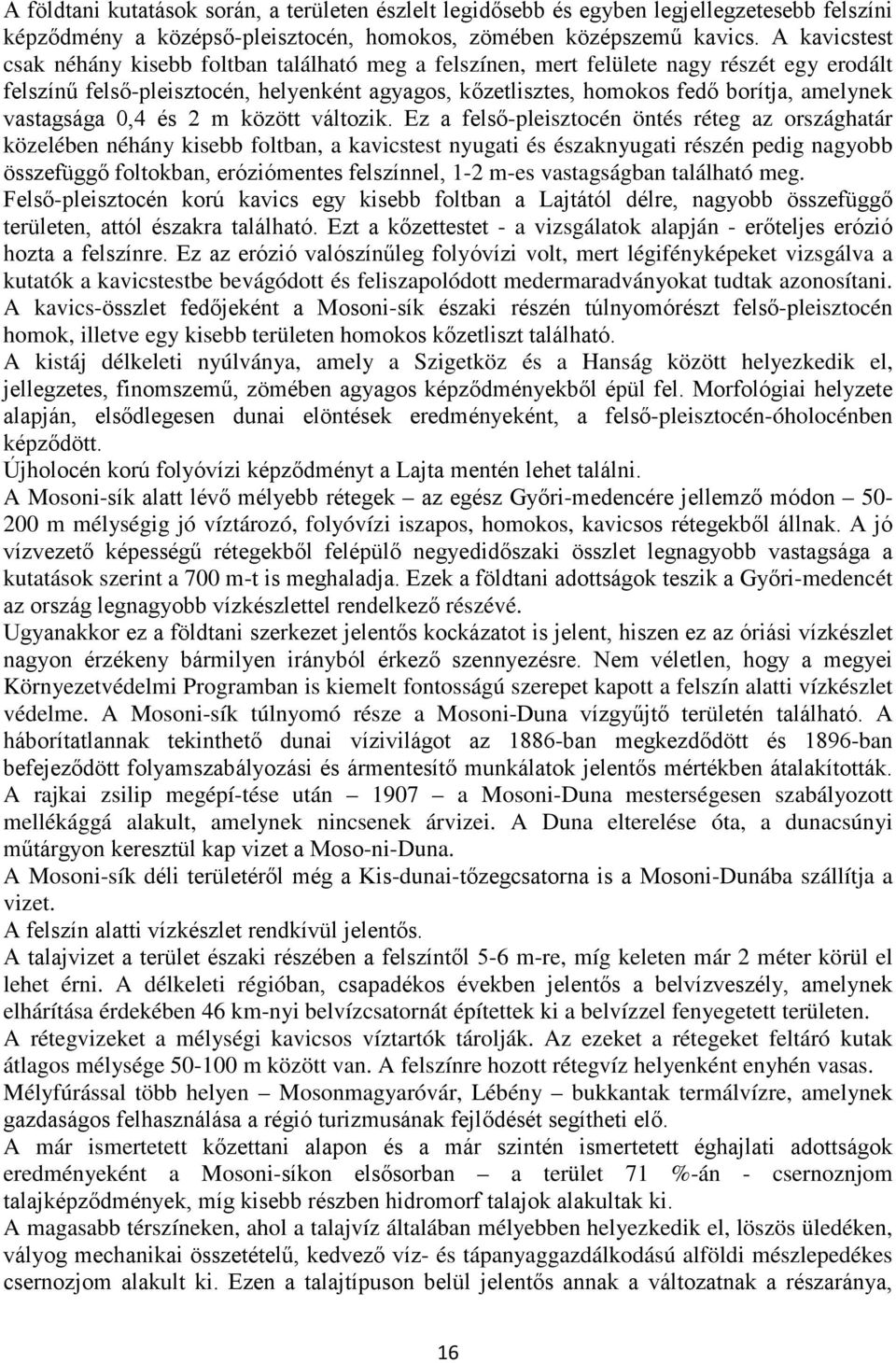vastagsága 0,4 és 2 m között változik.