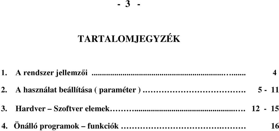 A használat beállítása ( paraméter ).