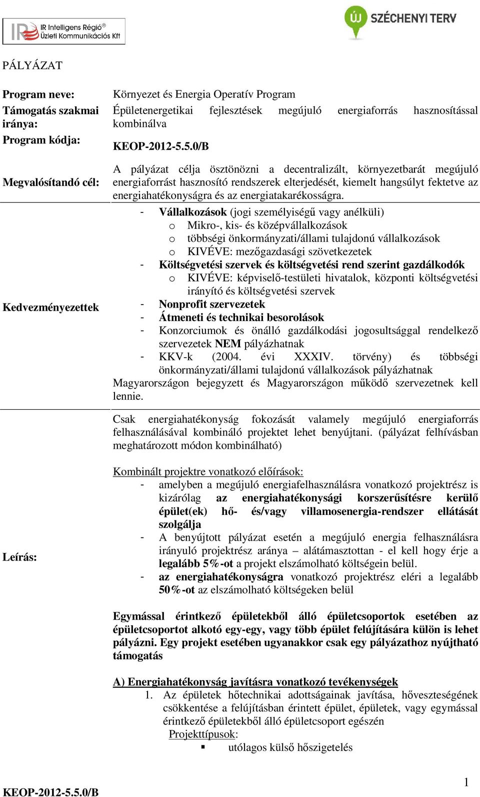 és az energiatakarékosságra.