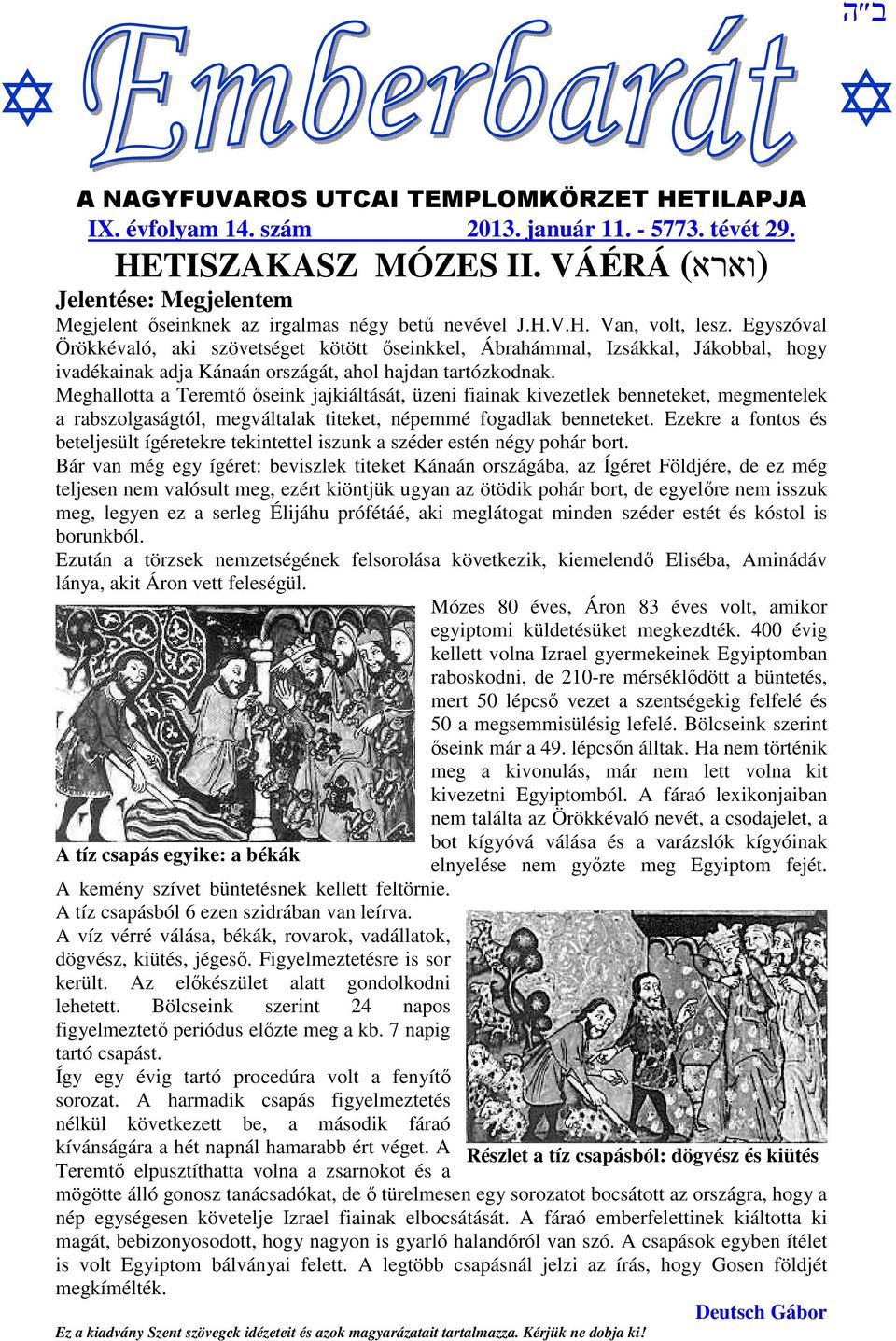 ב ה. bot kígyóvá válása és a varázslók kígyóinak elnyelése nem győzte meg  Egyiptom fejét. - PDF Ingyenes letöltés