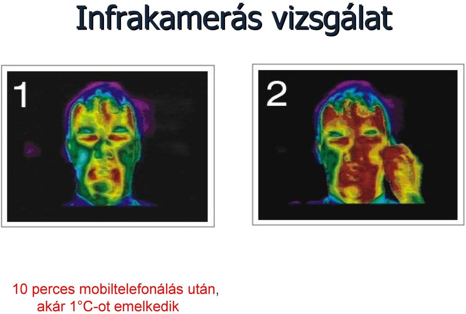 jól látható, hogy a fej hőmérséklete akár 1 C-ot